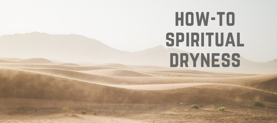 S4 Ep8: How-to Spiritual Dryness