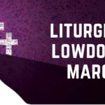 Liturgical Lowdown: March