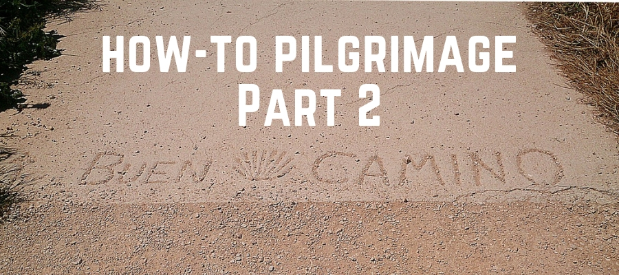 S4 Ep20: How-to Pilgrimage: Part 2